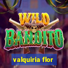 valquiria flor